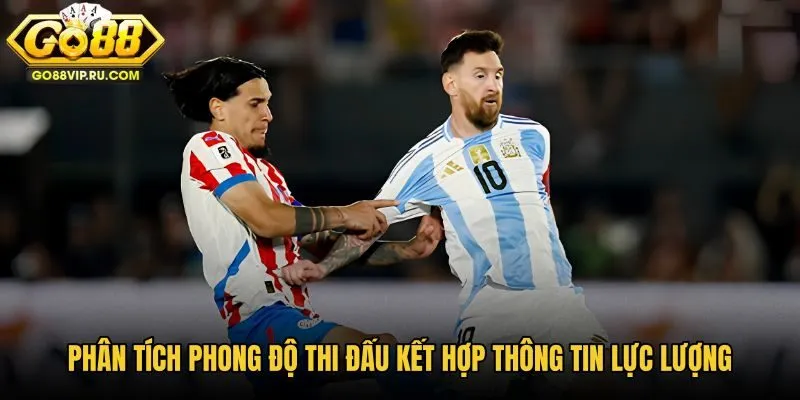 phan-tich-phong-do-thi-dau-ket-hop-thong-tin-luc-luong