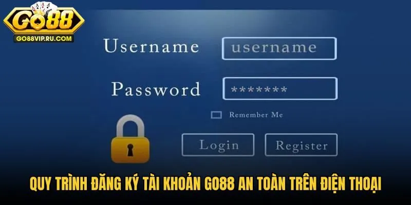 quy-trinh-dang-ky-tai-khoan-go88-an-toan-tren-dien-thoai