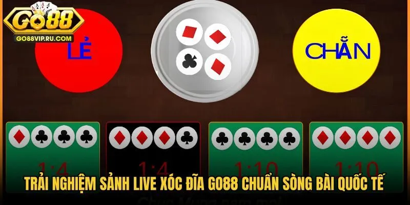 trai-nghiem-sanh-live-xoc-dia-go88-chuan-song-bai-quoc-te